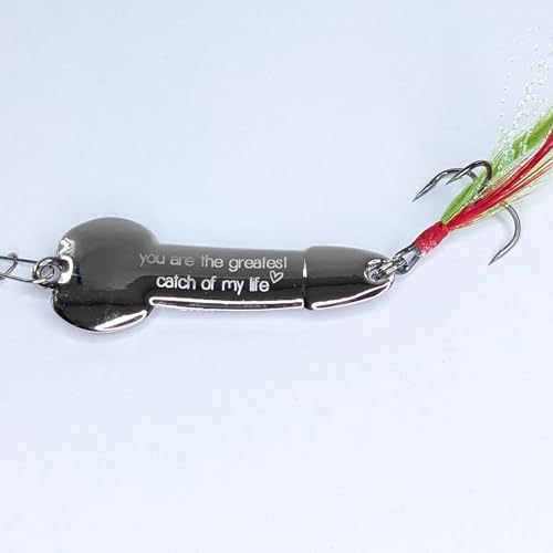 You are The Greatest Catch of My Life Fishing Lure