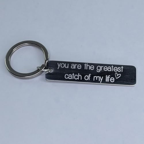 You are The Greatest Catch of My Life Fishing Lure